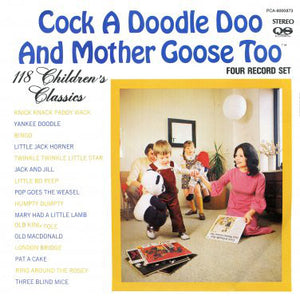 Unknown Artist - Cock-A-Doodle Doo And Mother Goose Too / 118 Children's Classics