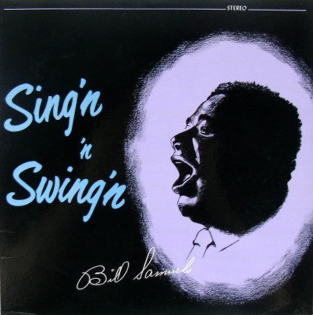 Bill Samuels - Sing'n 'N Swing'n