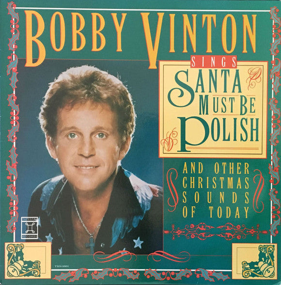 Bobby Vinton - Sings Santa Must Be Polish And Other Christmas Sounds Of Today