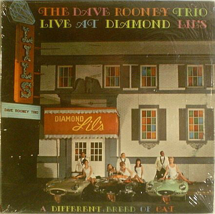 The Dave Rooney Trio - Live At Diamond Lil's