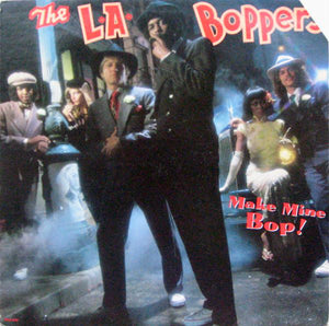 L.A. Boppers - Make Mine Bop!