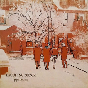 Laughing Stock - Pipe Dreams