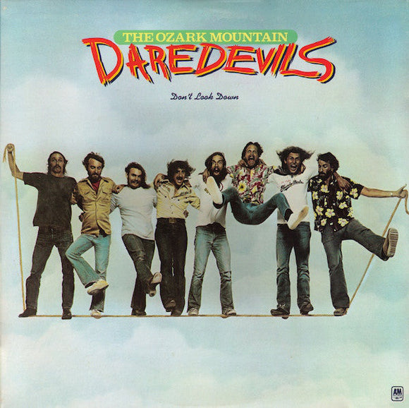 The Ozark Mountain Daredevils - Don't Look Down