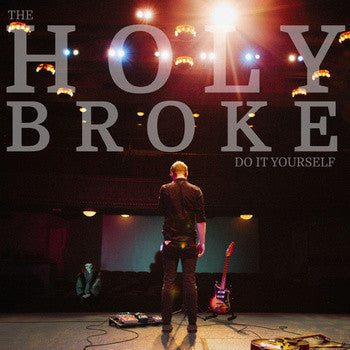 The Holy Broke - Do It Yourself