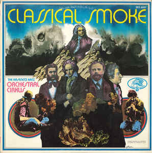 The Kasenetz-Katz Orchestral Cirkus - Classical Smoke
