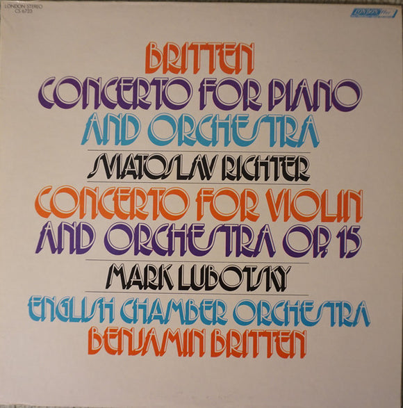 Benjamin Britten  - Britten: Concerto For Piano And Orchestra Op. 13 - Concerto For Violin And Orchestra Op. 15