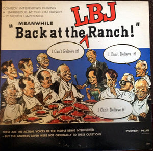 Len Maxwell - Meanwhile "Back At The LBJ Ranch"