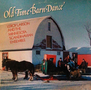 Leroy Larson - Old Time Barn Dance