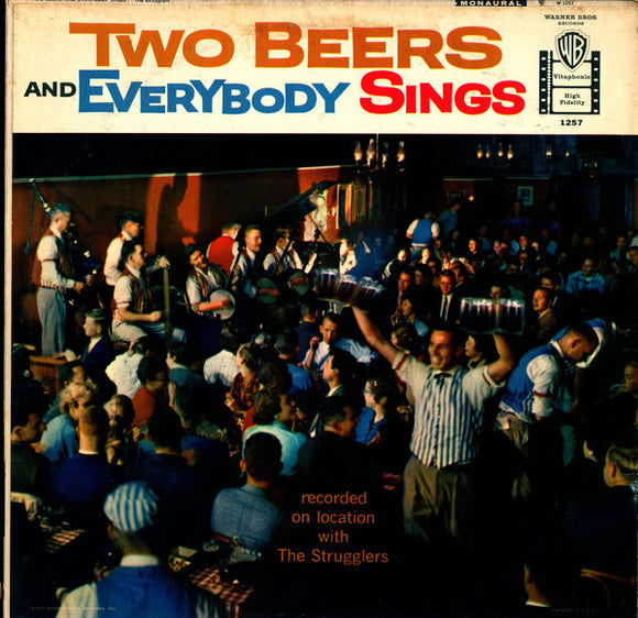 The Strugglers - Two Beers And Everybody Sings