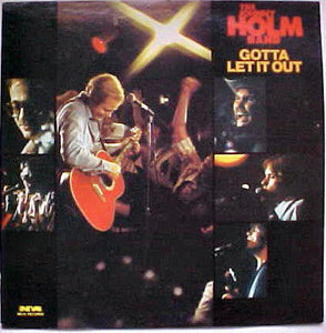 The Johnny Holm Band - Gotta Let It Out