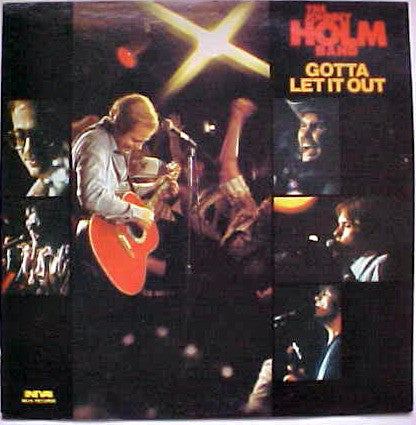 The Johnny Holm Band - Gotta Let It Out