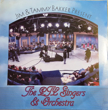 Jim & Tammy Bakker -  Present The PTL Singers