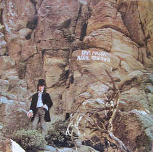 Dave Mason - Alone Together