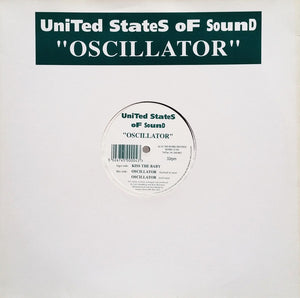 United States Of Sound - Oscillator / Kiss The Baby