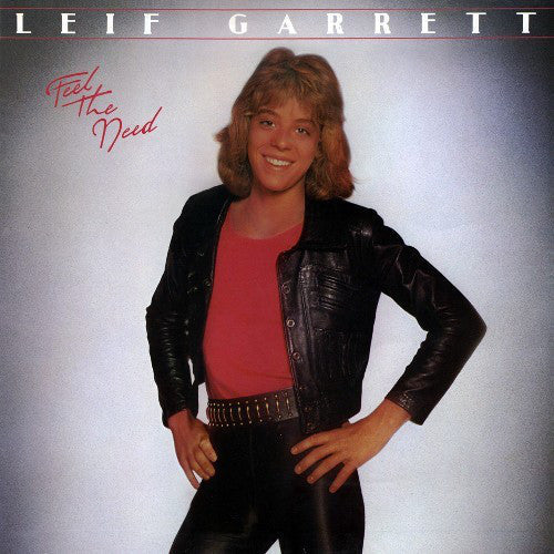 Leif Garrett - Feel The Need