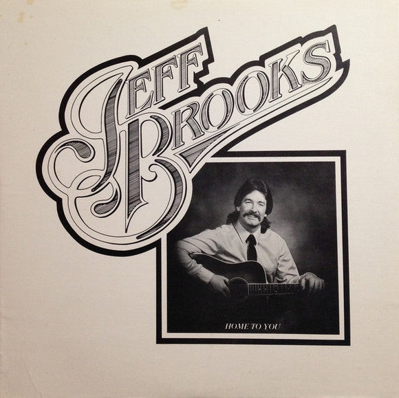 Jeff Brooks - Home To You