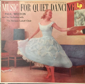 Paul Weston And Norman Luboff Choir - Music For Quiet Dancing