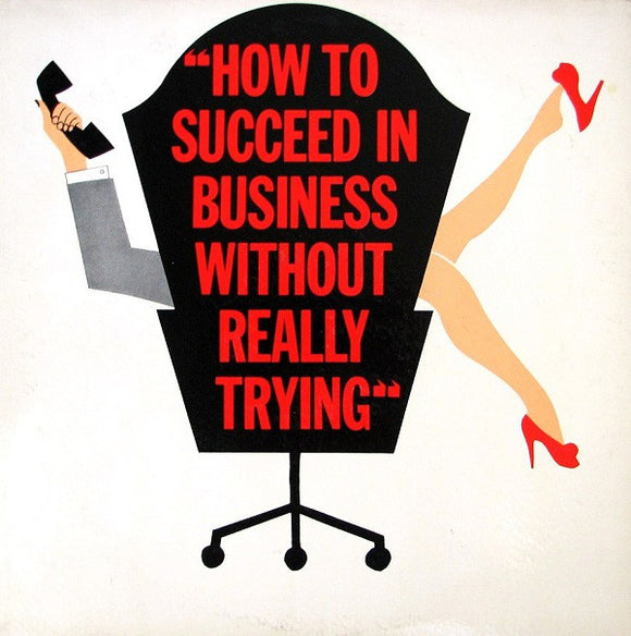 Feuer & Martin - How To Succeed In Business Without Really Trying