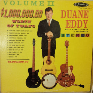 Duane Eddy & His "Twangy" Guitar And The Rebels - $1,000,000.00 Worth Of Twang, Vol. II