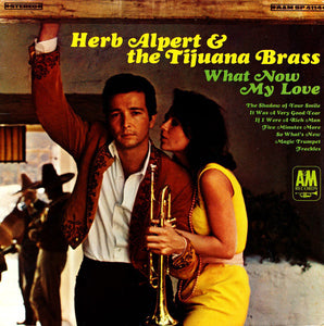 Herb Alpert & The Tijuana Brass - What Now My Love