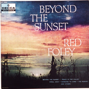 Red Foley - Beyond The Sunset