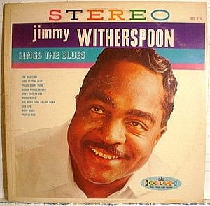 Jimmy Witherspoon - Sings The Blues