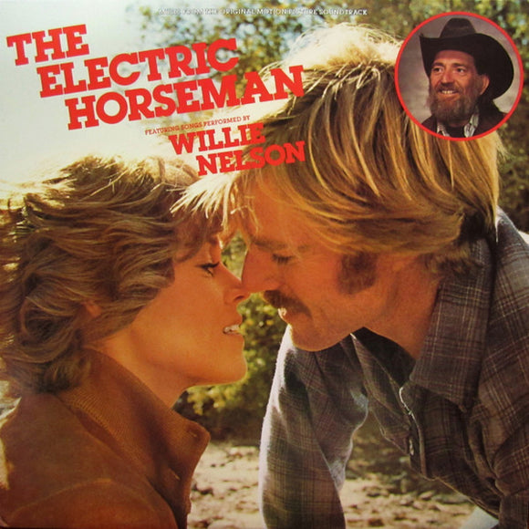 Willie Nelson - The Electric Horseman (Music From The Original Motion Picture Soundtrack)