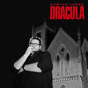 Andrew Cahak - Dracula