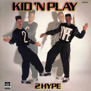 Kid 'N Play - 2 Hype
