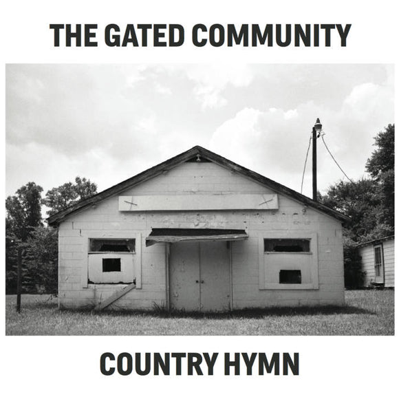 Gated Community - Country Hymn
