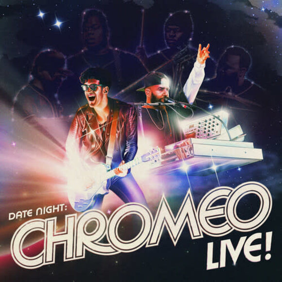 Chromeo - Date Night: Chromeo Live