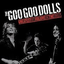 Goo Goo Dolls - Greatest Hits Volume One The Singles