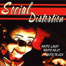 Social Distortion - White Light White Heat White Trash