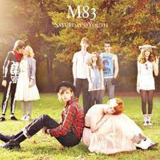 M83 - Saturdays=Youth