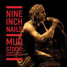 NIN - Mudstock! - Woodstock 1994