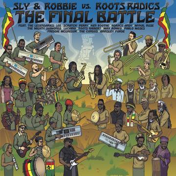 Sly & Robbie Vs. Roots Radical - The Final Battle