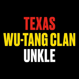 Texas and Wu-Tang Clan - HI