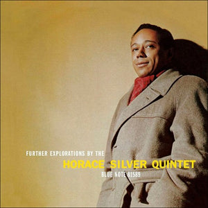 Horace Silver Quintet - FURTHER EXPLORATIONS (BLUE NOTE TONE POET SERIES)