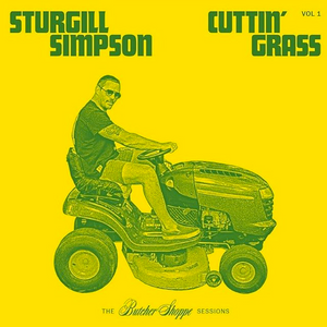 Sturgill Simpson - Cuttin' Grass Volume 1