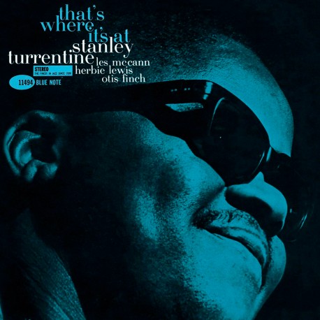Stanley Turrentine - THAT´S WHERE IT'S AT (TONE POET SERIES)