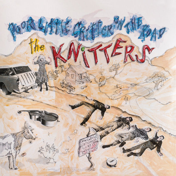 The Knitters - Poor Little Critter on the Road